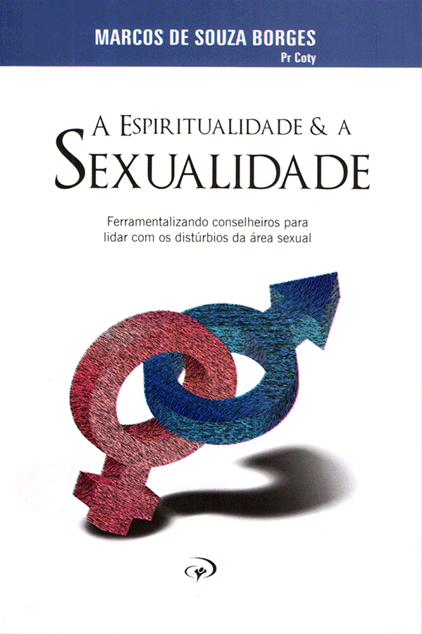 A Espiritualidade e a Sexualidade