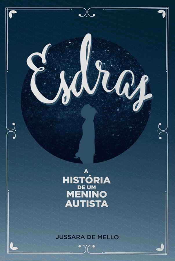 Esdras, A História de um Menino Autista