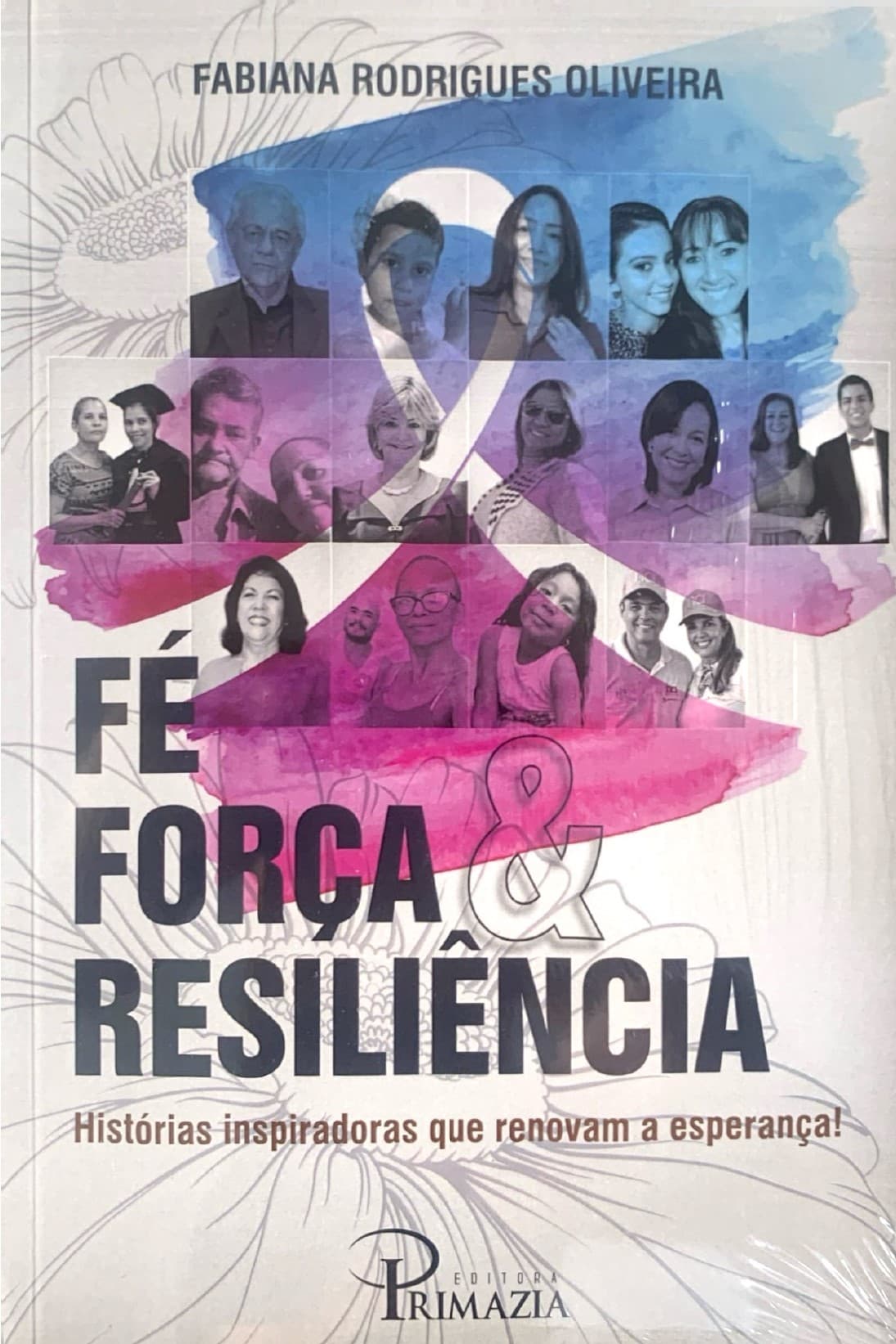Fé, Força e Resiliência