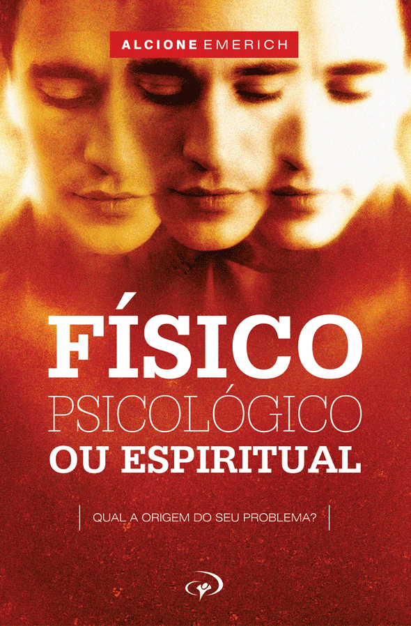 Físico, Psicológico ou Espiritual