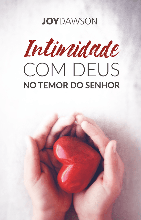 Intimidade Com Deus no Temor do Senhor