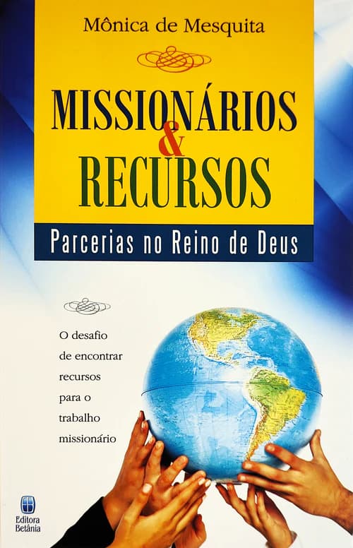 Missionários e Recursos: Parcerias no Reino de Deus