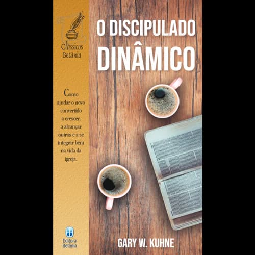 O Discipulado Dinâmico