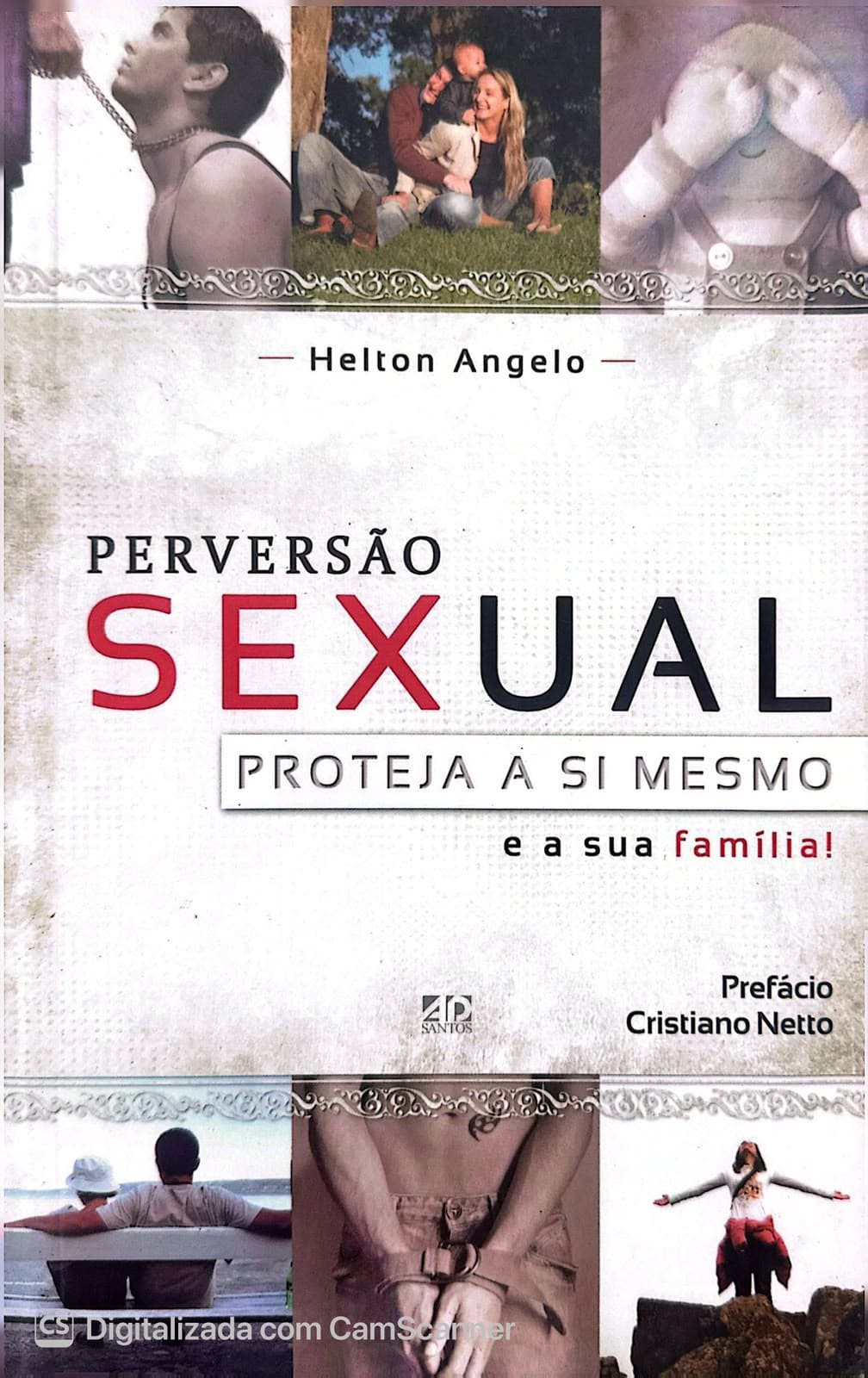 Perversão Sexual – Proteja a Si Mesmo e a Sua Família