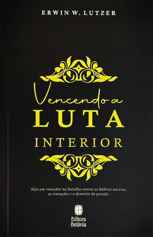 Vencendo a Luta Interior